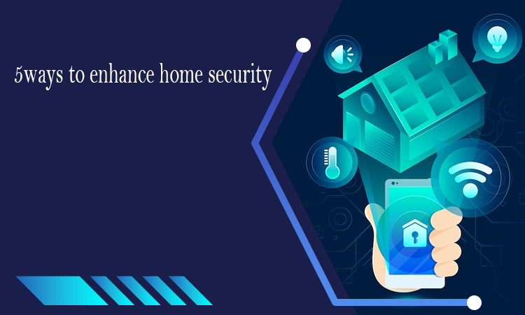 enhancement home security
